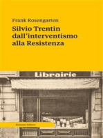 Silvio Trentin dall’interventismo alla Resistenza