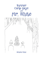 Summer Camp Days with Mr. White