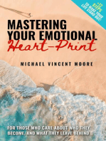 The E.Q. Revolution: Mastering Your Emotional Heart-Print: The E.Q. Revolution, #2