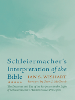 Schleiermacher’s Interpretation of the Bible: The Doctrine and Use of the Scriptures in the Light of Schleiermacher’s Hermeneutical Principles