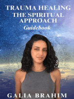 Trauma Healing- The Spiritual Approach Guidebook