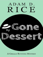 Gone By Dessert: Gerald Bunting, #2