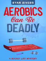 Aerobics Can Be Deadly: Bucket List Mysteries, #1