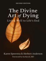 The Divine Art of Dying: Living Well to Life's End