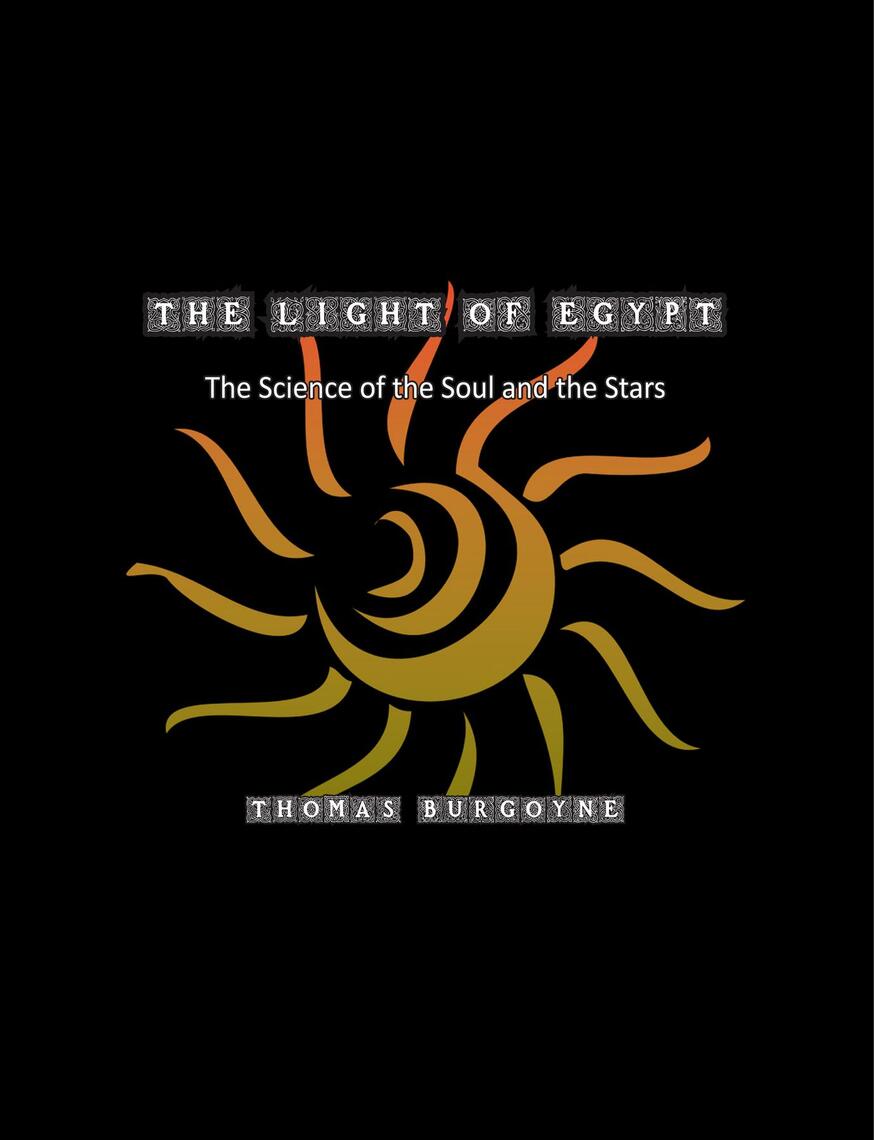 The Light of Egypt by Thomas Burgoyne Ebook Everand