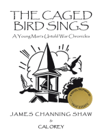 The Caged Bird Sings: A Young Man’s Untold War Chronicles