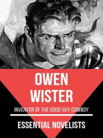 Essential Novelists - Owen Wister: Inventor of the Good-guy Cowboy