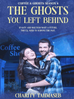 The Ghosts You Left Behind: Coffee and Ghosts 4: Coffee and Ghosts, #4