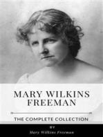 Mary Wilkins Freeman – The Complete Collection