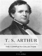 T. S. Arthur – The Complete Collection