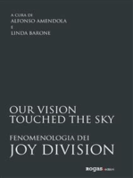 Our vision touched the sky: Fenomenologia dei Joy Division