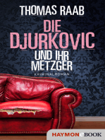 Die Djurkovic und ihr Metzger: Kriminalroman