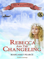 Rebecca and the Changeling: The Wingless Fairy, #1