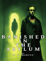Banished In The Asylum