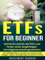 ETFs für Beginner: Schritt für Schritt mit ETF und Fonds einen langfristigen Vermögenszuwachs generieren - Ein Anfänger Buch mit dem Sie einfach Geld anlegen, sparen & langfristig investieren lernen: Börse & Finanzen, #2