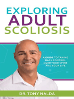 Exploring Adult Scoliosis: A Guide to Taking Back Control over Your Spine and Your Life