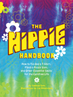 The Hippie Handbook: How to Tie-Dye a T-Shirt, Flash a Peace Sign, and Other Essential Skills for the Carefree Life