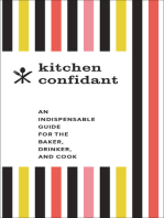 Kitchen Confidant: An Indispensable Guide for the Baker, Drinker, and Cook