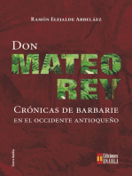 Don Mateo Rey: Crónicas de barbarie en el occidente antioqueño