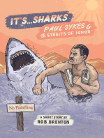It's... Sharks!: Paul Sykes & The Straits of Johor