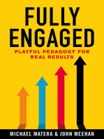 Fully Engaged: Playful Pedagogy for Real Results
