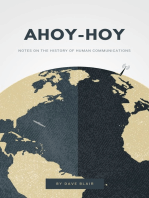 Ahoy-Hoy: Notes on the History of Human Communications