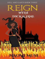 Reign with Dick and Jane: Hell and Earth, #3