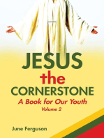 Jesus the Cornerstone: A Book for Our Youth Volume 2