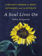 A Soul Lives On: A Mother's Memoir of Grief, Astrology, And The Afterlife