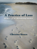 A Practice of Loss: Memoir of an abandoning mother