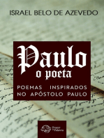Paulo, o poeta: Poemas inspirados no apóstolo Paulo: Poemas inspirados no apóstolo Paulo