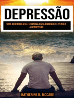 Depressão: Uma Abordagem Alternativa para Entender e Vencer a Depressão