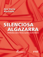 Silenciosa Algazarra: reflexões sobre livros e práticas de leitura
