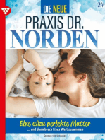 Eine allzu perfekte Mutter: Die neue Praxis Dr. Norden 24 – Arztserie