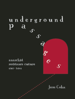 Underground Passages: Anarchist Resistance Culture, 1848-2011