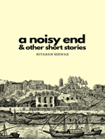 A Noisy End & Other Short Stories