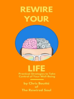 Rewire Your Life: Practical Strategies to Take Control of Your Well-Being: Rewire Your Life, #2
