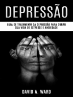 Depressão: Guia de tratamento da depressão para curar sua vida de estresse e ansiedade