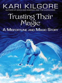 Trusting Their Magic: Misfortune and Magic