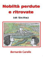Nobiltà perdute e ritrovate (di Sicilia): Storie dalla mia Sicilia Volume 1