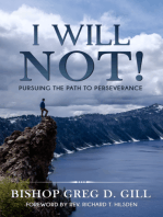 I WILL NOT!: Pursuing the Path to Perseverance