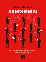 Anestesiados: La humanidad bajo el imperio de la tecnología