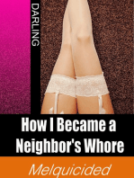 How I Became a Neighbor's Whore