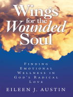 Wings for the Wounded Soul: Finding Emotional Wellness in God’s Radical Love