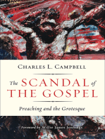 The Scandal of the Gospel: Preaching and the Grotesque