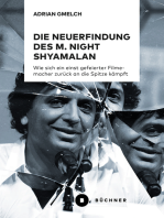 Die Neuerfindung des M. Night Shyamalan: Wie sich ein einst gefeierter Filmemacher zurück an die Spitze kämpft