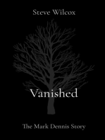 Vanished: The Mark Dennis Story
