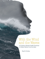 With the Wind and the Waves: A Guide to Mental Health Practices in Alaska Native Communities