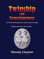 Twinship and Consciousness: A Psychotherapeutic Journey through Separateness and Unity