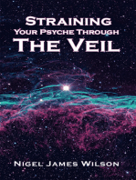Straining Your Psyche Through the Veil